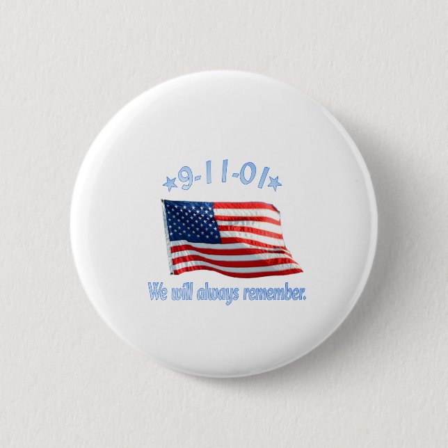9-11 We Will Always Remember 6 Cm Round Badge (Front)