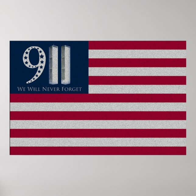 9-11 We Will Never Forget American Flag Poster (Front)