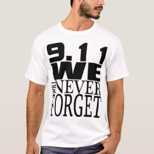 9.11 We Will Never Forget T-Shirt