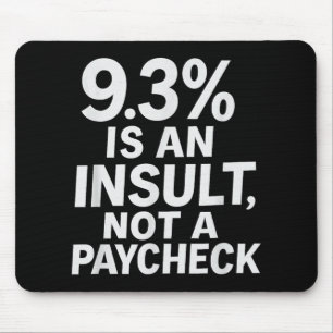 9.3% Is An Insult Not A Paycheck Womens Basketball Mouse Mat