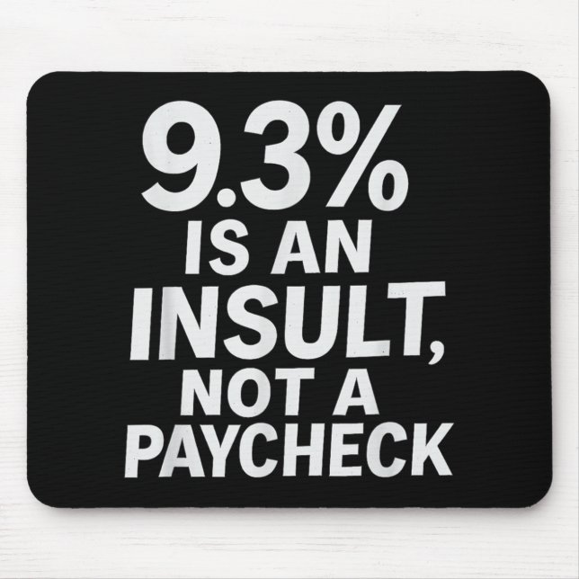 9.3% Is An Insult Not A Paycheck Womens Basketball Mouse Mat (Front)