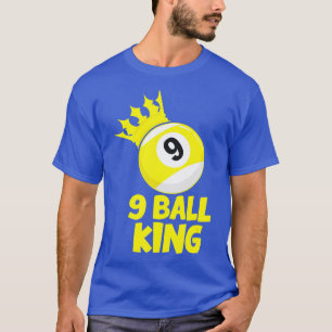 9 Ball King Champion 9 Ball Billiards pool Player  T-Shirt