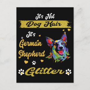 9 It's Not Dog Hair It's German Shepherd Glitter Postcard