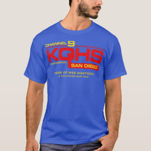 9 KQHS San Diego Home of Wes Mantooth T-Shirt