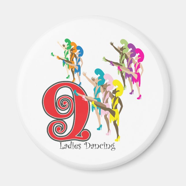 9 Ladies Dancing Magnet (Front)