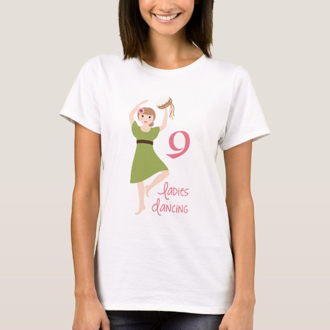 9 Ladies Dancing T-Shirt (Front)
