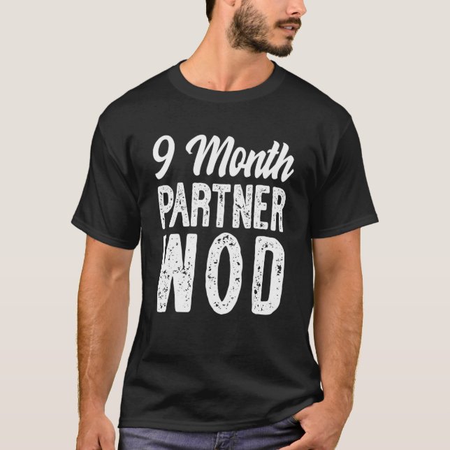 9 Month Partner WOD Workout Running Pregnancy Anno T-Shirt (Front)