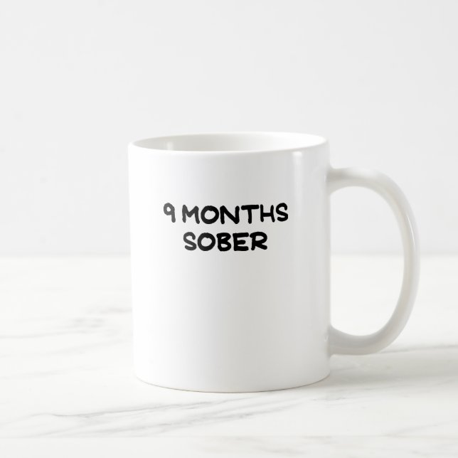 9 MONTHS SOBER.png Coffee Mug (Right)