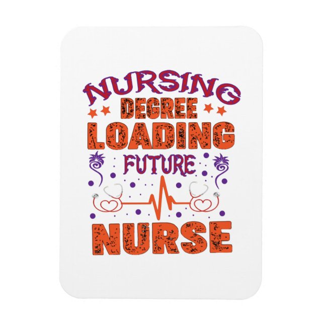 9 Nursing degree loading furure nurse Magnet (Vertical)