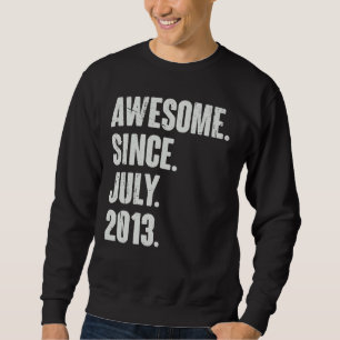 9 Year Old 9th Birthday Awesome Since July 2013 Sweatshirt