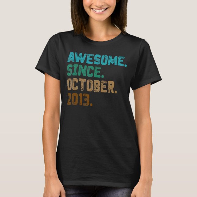 9 Year Old  Awesome Since October 2013 9th Birthda T-Shirt (Front)