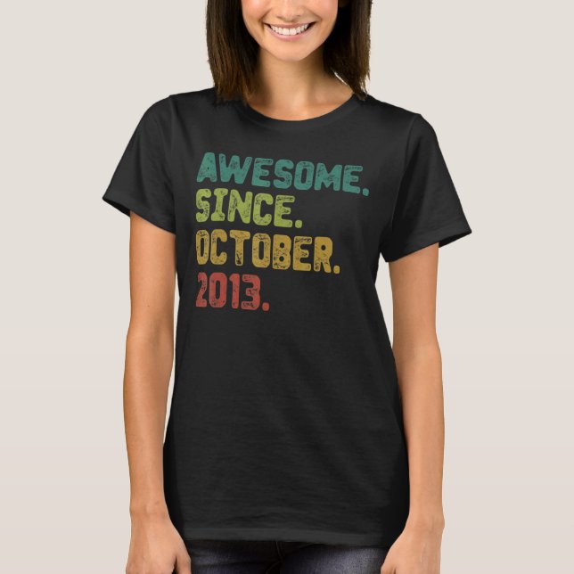9 Year Old Awesome Since October 2013 9th Birthday T-Shirt (Front)