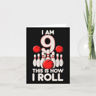 9 Year Old Bowling Party 9th Birthday Is How I Rol Card