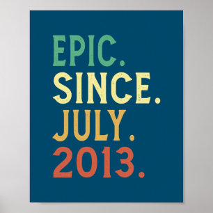 9 Year Old Gifts Epic Since July 2013 9th Poster