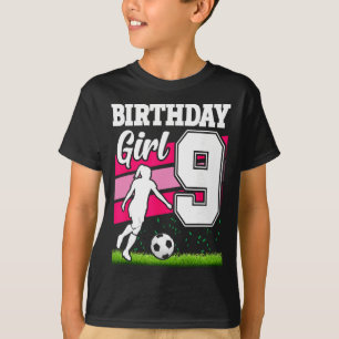 9 Year Old Soccer Birthday Party Theme 9th For Gir T-Shirt