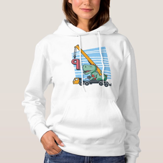 9 years 9th Birthday Mobile Crane Dinosaur Hoodie (Front)