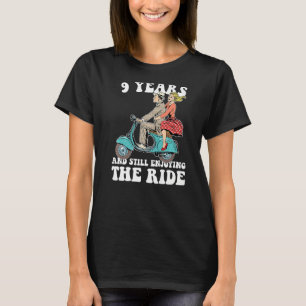 9 Years And Still Enjoying The Ride 9th Anniversar T-Shirt