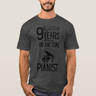 9 years of being an awesome pianist (2) T-Shirt