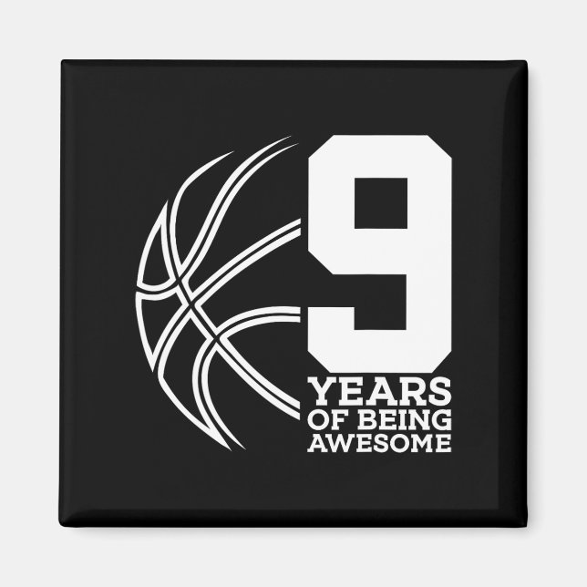 9 Years Of Being Awesome Bysketbyll 9th Birthday  Magnet (Front)