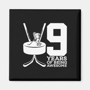 9 YEARS OF BEING AWESOME ICE HOCKEY 9TH BIRTHDAY  MAGNET