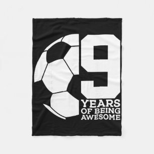 9 Years Of Being Awesome Soccer 9th Birthday _1 Fleece Blanket