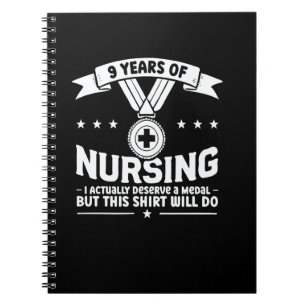 9 Years of Nursing Deserving a Medal Nurse Anniver Notebook