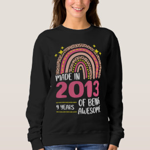 9 Years Old 9th Birthday Born In 2013 Women Girls Sweatshirt