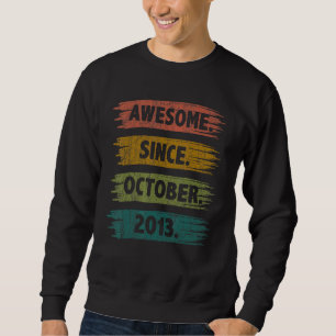9 Years Old Awesome Since October 2013 9th Birthd Sweatshirt