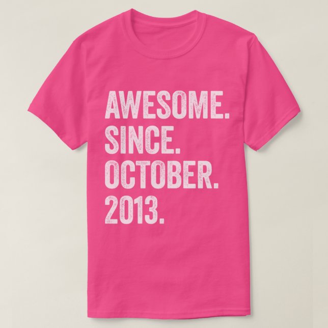 9 Years Old Awesome Since October 2013 9th Birthda T-Shirt (Design Front)