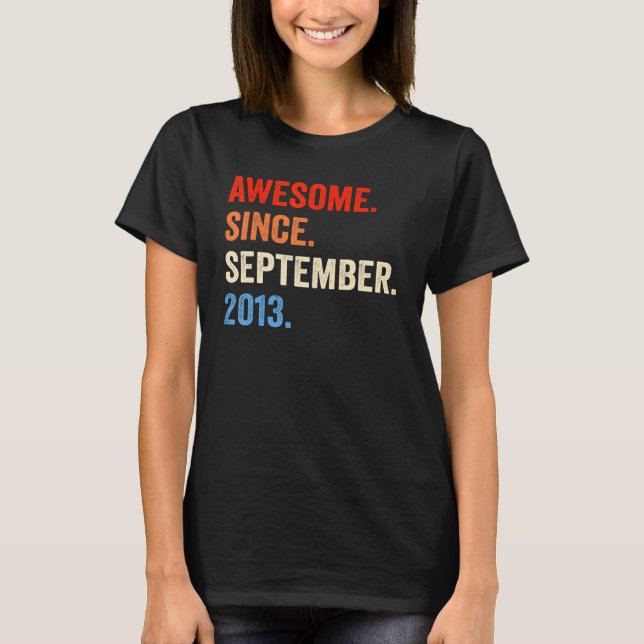9 Years Old   Awesome Since September 2013 9th Bir T-Shirt (Front)