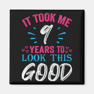 9 Years Old Birthday Quote Graphics Funny 9th B-da Magnet