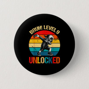 9 Years Old Dabbing Boy Bruh 9th Level Unlocked Bi 6 Cm Round Badge