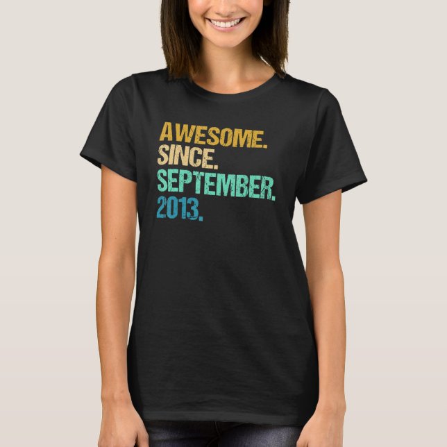 9 Years Old Funny Awesome Since September 2013 9th T-Shirt (Front)