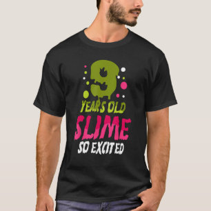 9 Years Old Slime So Exited 9th Slime Birthday T-Shirt