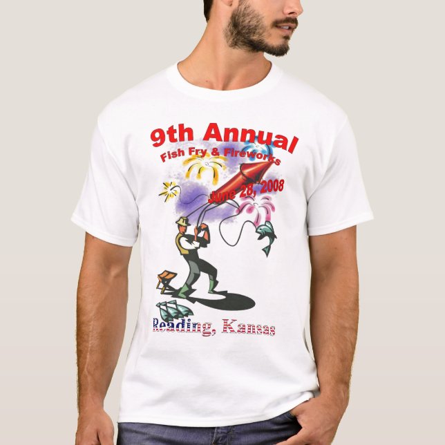 9th Annual Fish Fry & Fireworks3 T-Shirt (Front)