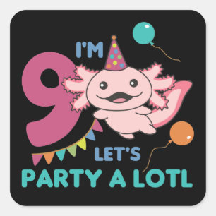 9th Birthday Axolotl Nine Year Old Cute Axolotls S Square Sticker