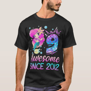 9th Birthday Cute Mermaid Awesome Since 2012 Ninet T-Shirt