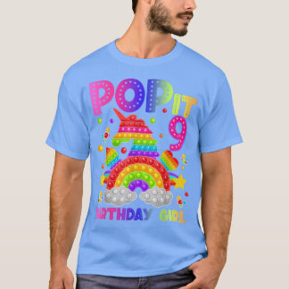 9th Birthday Fidget Toy Pop It Birthday Girl 9 Yea T-Shirt