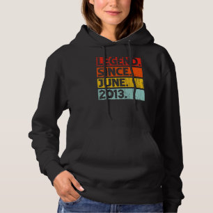 9th Birthday  Legend Since June 2013 9 Years Old Hoodie
