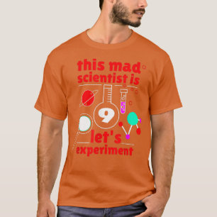 9th Birthday Nine Bday Science Mad Scientist Chemi T-Shirt