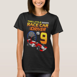 9th Birthday Racing Car Driver 9 Years Race Old To T-Shirt