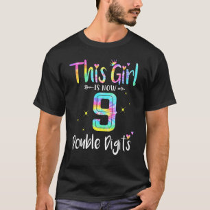 9th Birthday This Girl Is Now 9 Double Digits Cute T-Shirt