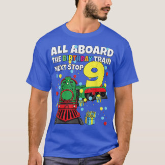 9th Train Birthday All Aboard the Birthday Train B T-Shirt