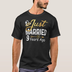 9th Wedding Anniversary Just Married 9 Years Ago G T-Shirt