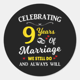 9th Year Wedding Anniversary  Classic Round Sticker