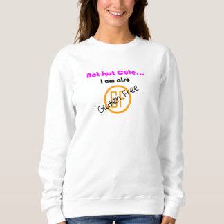 A190030 Not Just Cute Gluten Free Sweatshirt