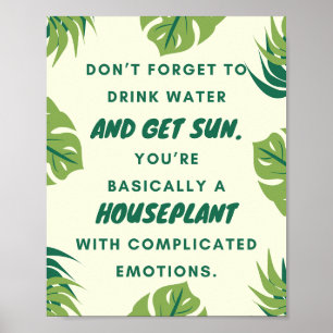 A4 Houseplant Humor Poster for Plant Lovers