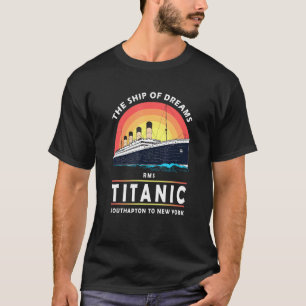 A 1912 Vintage Titanic Voyage Ship Cruise For Son T-Shirt