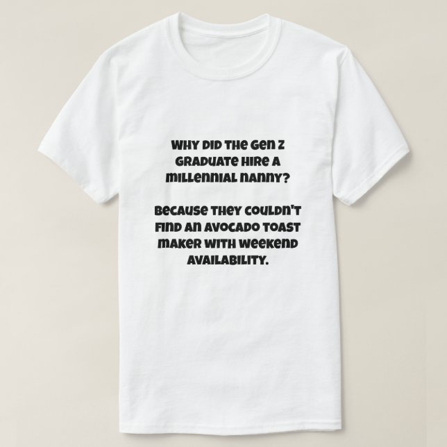 A AI joke about Gen Z T-Shirt (Design Front)