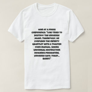 A AI joke about Loki try destroy universe T-Shirt